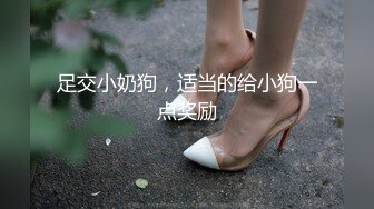 在家里和炮友啪啪口活不错 床上后入 女上位多种姿势操逼秀