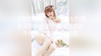 -偷拍小女友洗PP 我靠 你的屁股上怎么有两个酒窝 好性感哦