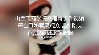 国产TS系列小妖静静深喉口活 大力骑乘被壮男操的呻吟不断