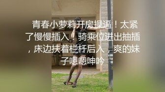   奶茶妹的活真好，颜值也很东方美，耳环戴着吃鸡巴真骚气，小呻吟哼着