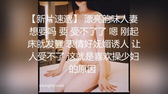 长发女神在我面前替兄弟口交，骚叫连天