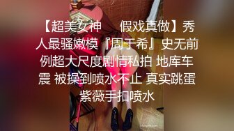 真实偸拍，牛仔短裤妹太主动了很反差，主动给男的口活挑逗，呻吟声很好听