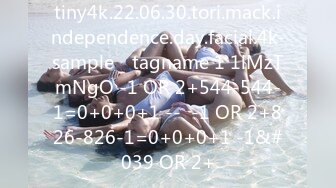 tiny4k.22.06.30.tori.mack.independence.day.facial.4k-sample℘ tagname 1 1lMzTmNgO -1 OR 2+544-544-1=0+0+0+1 --  -1 OR 2+826-826-1=0+0+0+1 -1&#039 OR 2+