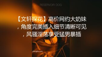 ✨反差清纯小仙女✨青春无敌香甜白嫩甜美小姐姐，清纯诱惑完美结合，深蹲弹力摇紫薇，纯欲系