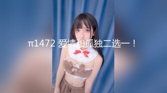 【新片速遞】  【精品泄密】❤️极品小哥记录一步步把女友调教成听话的小母狗全过程