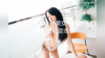 2022最新反差婊 良家美女云集 取精榨精内射[117P+60V/1.19G]