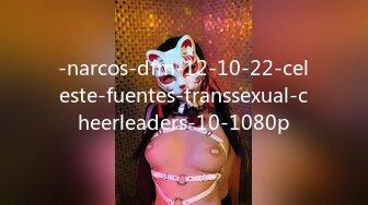 -narcos-dfm-12-10-22-celeste-fuentes-transsexual-cheerleaders-10-1080p