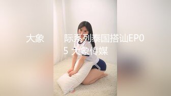 [2DF2] 老公你坏蛋我不要”听了j8就能硬的哭腔呻吟声经常健身的嗲妹子被各种肏亮点是叫声对白刺激淫荡[BT种子]